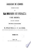 Colección de cánones y de todos los concilios de la iglesia de España y de América