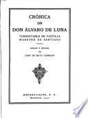 Colección de crónicas españolas: Crónica de Don Álvaro de Luna, Condestable de Castilla, Maestre de Santiago
