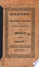 Coleccion de decretos y ordenes del Congreso constitucional de Mexico