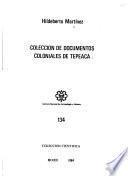 Colección de documentos coloniales de Tepeaca