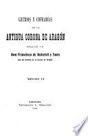 Colección de documentos inéditos del Archivo general de la corona de Aragón, publicada de real órden por el archivero ...