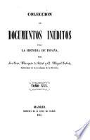 Colección de documentos inéditos para la historia de España [ed.] por M. Fernandez Navarrete [and others].