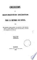 Colección de documentos inéditos para la historia de España [ed.] por M. Fernandez Navarrete [and others].