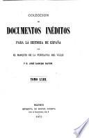 Colección de documentos inéditos para la historia de España [ed.] por M. Fernandez Navarrete [and others].