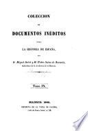 Coleccion de documentos ineditos para la historia de Espana. Por Martin Fernandez Navarete, Miguel Salva y Pedro Sainz de Baranda