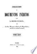 Coleccion de documentos ineditos para la historia de Espana. Por Martin Fernandez Navarete, Miguel Salva y Pedro Sainz de Baranda