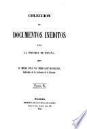 Coleccion de documentos ineditos para la historia de Espana. Por Martin Fernandez Navarete, Miguel Salva y Pedro Sainz de Baranda