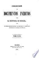 Coleccion de documentos ineditos para la historia de Espana. Por Martin Fernandez Navarete, Miguel Salva y Pedro Sainz de Baranda