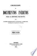 Coleccion de documentos ineditos para la historia de Espana. Por Martin Fernandez Navarete, Miguel Salva y Pedro Sainz de Baranda