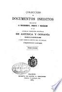 Colección de documentos inéditos relativos al descubrimiento, conquista y colonización de las posesiones españolas en América y Oceania [!], sacados, en su mayor parte, del Real Archivo de Indias, bajo la dirección de los sres. d. Joaquín F. Pacheco y d. Francisco de Cárdenas, y d. Luís Torres de Mendoza, con la cooperación de otras personas competentes