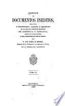 Colección de documentos inéditos, relativos al descubrimiento, conquista y organización de las antiguas posesiones españolas de América y Oceanía, sacados de los archivos del reino, y muy especialmente del de Indias