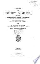 Colección de documentos inéditos, relativos al descubrimiento, conquista y organización de las posesiones españolas de América y Occeanía, sacados, en su mayor parte, del Real Archivo de Indias