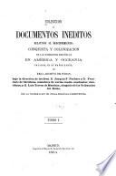 Colección de documentos inéditos, relativos al descubrimiento ... de las antiguas posesiones españolas de América y Oceanía