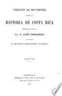 Colección de documentos para la historia de Costa-Rica