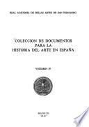 Colección de documentos para la historia del arte en España