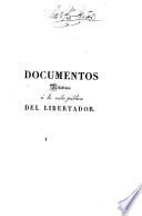 Coleccion de documentos relativos á la vida pública del libertador ... Simon Bolívar
