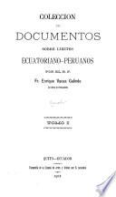 Coleccion de documentos sobre limites ecuatoriano-peruanos: Coleccion de documentos
