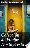 Colección de Fiódor Dostoyevski