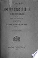 Coleccíon de historiadores de Chile y documentos relativos a la historia nacional