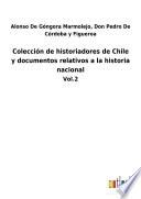 Colección de historiadores de Chile y documentos relativos a la historia nacional