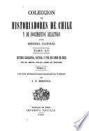 Coleccíon de historiadores de Chile y documentos relativos a la historia nacional