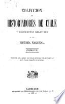 Coleccíon de historiadores de Chile y documentos relativos a la historia nacional