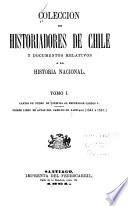 Coleccíon de historiadores de Chile y documentos relativos a la historia nacional