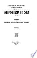 Colección de historiadores i de documentos relativos a la independencia de Chile