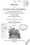 Coleccion de las causas mas célebres, los mejores modelos de alegatos, acusaciones fiscales, interrogatorios y defensas en lo civil y criminal del foro francés, inglés y español: (378 p.)