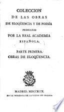 Colección de las obras de eloqüencia y de poésia premiadas por la Real Academia Española