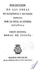 Colección de las obras de eloquencia y de poesía premiadas por la Real Academia