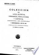 Colección de leyes, decretos, mensajes, acuerdos, ordenanzas, resoluciones, reglamentos y contratos, concernientes á esta municipalidad y correspondientes al año de ...