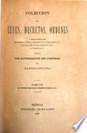 Colección de leyes, decretos, ordenes y demás disposiciones de tendencia general