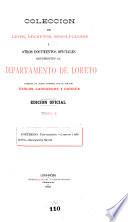 Colección de leyes, decretos, resoluciones i otros documentos oficiales referentes al departamento de Loreto [1777-1908]