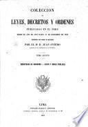 Colección de leyes, decretos y ordenes publicadas en el Perú desde el año de 1821 hasta 31 de diciembre de 1859