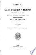 Coleccion de leyes, decretos y órdenes publicadas en el Perú desde el año de 1821 hasta 31 de diciembre de 1859 reimpr. por orden de materias por J. Oviedo