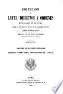 Coleccion de leyes, decretos y órdenes publicadas en el Perú desde el año de 1821 hasta 31 de diciembre de 1859 reimpr. por orden de materias por J. Oviedo