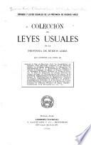 Colección de leyes usuales de la provincia de Buenos Aires que contiene las leyes de justicia de paz, de montepio civil ...