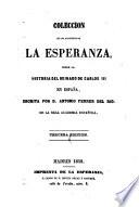 Colección de los artículos de La Esperanza sobre la Historia del Reinado de Carlos III en España, escrita por D. Antonio Ferrer del Rio