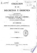 Colección de los decretos y órdenes generales espedidos [sic] por las Córtes Estraordinarias, [sic] que comprende desde 3 de octubre de 1822 hasta 19 de febrero de 1823
