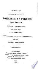 Colección de los mas célebres romances antiguos españoles