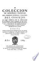 Coleccion de memorias, y noticias del gobierno general, y politico del Consejo ...