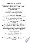 Coleccion de noticias para la Historia de los santos Martires de Gerona y de otras relativas á la santa iglesia de la misma ciudad ... Opera póstuma ... La publica ... J. Dorca, etc