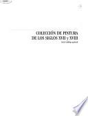 Colección de pintura de los siglos XVII y XVIII.