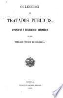 Colección de tratados públicos, convenciones y declaraciones diplomáticas de los Estados Unidos de Colombia