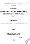 Colección de tratados y actos internacionales de la República del Paraguay