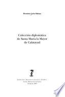 Colección diplomática de Santa María la Mayor de Calatayud