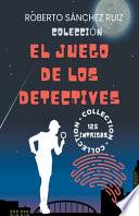 Colección El Juego de los Detectives