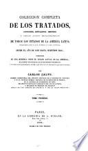 Colección histórica completa de los tratados: 1493-1694