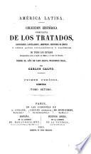 Coleccion histórica completa de los tratdos, convenciones, capitulaciones, armistricios, y otros actos diplomáticos de todos los estados